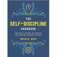The Self-discipline Handbook by Wise, Natalie, 9781510724877