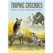 Trophic Cascades by Terborgh, John; Estes, James A., 9781597264877