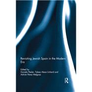 Revisiting Jewish Spain in the Modern Era by Flesler; Daniela, 9780415634878