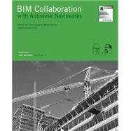 BIM Collaboration with Autodesk Navisworks by Aubin, Paul F.; Mcclelland, Darryl, 9781500434878