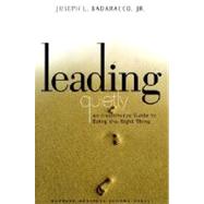 Leading Quietly by Badaracco, Joseph L., Jr., 9781578514878