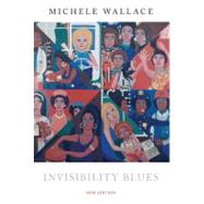 Invisibility Blues (New) Pa by Wallace,Michele, 9781859844878