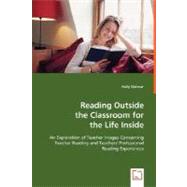 Reading Outside the Classroom for the Life Inside by Weimar, Holly, 9783639004878