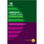 Handbook of Cognitive Science : An Embodied Approach by Calvo, Paco; Gomila, Toni, 9780080914879