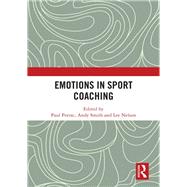 Emotions in Sport Coaching by Potrac; Paul, 9781138494879