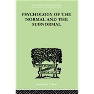 Psychology Of The Normal And The Subnormal by Goddard, Henry Herbert, 9781138874879
