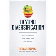 Beyond Diversification: What Every Investor Needs to Know About Asset Allocation by Page, Sebastien, 9781260474879