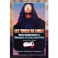 Let There Be Light: Daily Inspirations & Thoughts of a Neo Soul Poet by Crampton, Hakim; Drew, A. A., 9781453524879