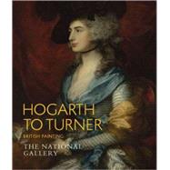 Hogarth to Turner : British Painting by Louise Govier, 9781857094879
