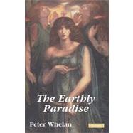 The Earthly Paradise by Whelan, Peter, 9780413774880
