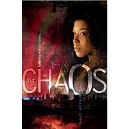The Chaos by Hopkinson, Nalo, 9781416954880