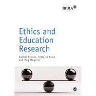 Ethics and Education Research by Brooks, Rachel; Te Riele, Kitty; Maguire, Meg, 9781446274880