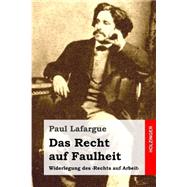 Das Recht Auf Faulheit by Lafargue, Paul; Bernstein, Eduard, 9781508574880