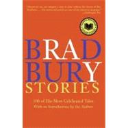 Bradbury Stories : 100 of His Most Celebrated Tales by Bradbury, Ray, 9780060544881