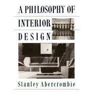 A Philosophy Of Interior Design by Abercrombie, Stanley, 9780367094881