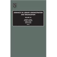 Advances in Library Administration and Organization by Garten, Edward D.; Williams, Delmus E.; Nyce, James M.; Golden, Janine, 9780762314881