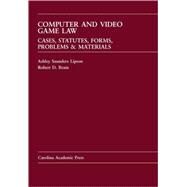 Computer and Video Game Law by Lipson, Ashley Saunders; Brain, Robert D., 9781594604881