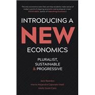 Introducing a New Economics Pluralist, Sustainable, Progressive by Reardon, Jack; Caporale Madi, Maria Alejandra; Cato, Molly, 9780745334882