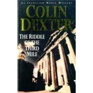 Riddle of the Third Mile by DEXTER, COLIN, 9780804114882