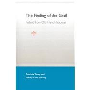 The Finding of the Grail by Terry, Patricia Ann; Durling, Nancy Vine, 9780813024882
