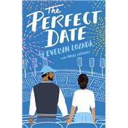The Perfect Date by Lozada, Evelyn; Lorincz, Holly (CON), 9781250204882