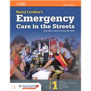 Nancy Caroline's Emergency Care in the Streets ( 2 vol set ) + Navigate 2 Essentials Code by American Academy of Orthopaedic Surgeons (AAOS); Caroline, Nancy L., 9781284104882