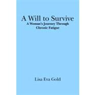 A Will to Survive by Gold, Lisa Eva, 9781419694882