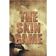 The Skin Game by Franza, August, 9781499034882