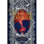 The Vermilion Emporium by Pacton, Jamie, 9781682634882