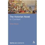 The Victorian Novel in Context by Moore, Grace, 9781847064882