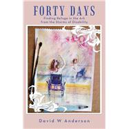 Forty Days by Anderson, David W., 9781973624882