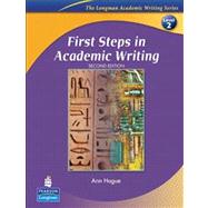 First Steps in Academic Writing (The Longman Academic Writing Series, Level 2) by Hogue, Ann, 9780132414883
