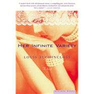 Her Infinite Variety by Auchincloss, Louis, 9780618224883