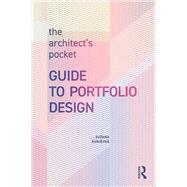 The Architects Pocket Guide to Portfolio Design by Zuzana Kubiov, 9781032704883