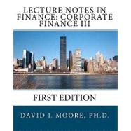 Lecture Notes in Finance by Moore, David J., 9781453794883