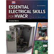 Essential Electrical Skills for HVACR: Theory and Labs by Reina, Ernesto;, 9798888174883