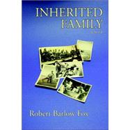 Inherited Family by Fox, Robert B., 9780865344884