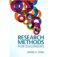 Research Methods for Engineers by Thiel, David V., 9781107034884