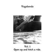 Vagabonds: Open Up and Hitch a Ride: Issue 1 by Weasel Press; Ross, Valdon; Ramser, Emily, 9781496044884