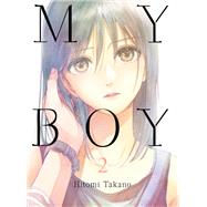 My Boy, volume 2 by Takano, Hitomi, 9781945054884