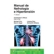 Manual de nefrologa e hipertensin by Wilcox, Christopher S; Choi, Michael James; Chen, Limeng; Williams, Winfred W.; Segal, Mark S., 9788419284884