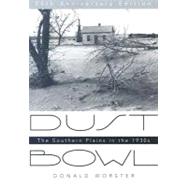 Dust Bowl : The Southern Plains in The 1930s by Worster, Donald, 9780195174885