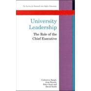 University Leadership : The Role of the Chief Executive by Bargh, Catherine; Bocock, Jean; Scott, Peter; Smith, David, 9780335204885