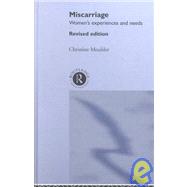 Miscarriage: Women's Experiences and Needs by Moulder; Christine, 9780415254885