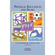Physical Education : A Contemporary Approach by Angela Lumpkin, 9780815144885