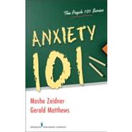 Anxiety 101 by Zeidner, Moshe, 9780826104885