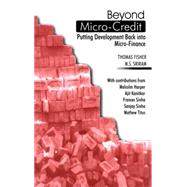 Beyond Micro-Credit by Fisher, Thomas; Sriram, M. S.; Harper, Malcolm, 9780855984885