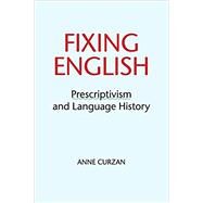 Fixing English by Curzan, Anne, 9781316604885