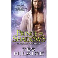 Prince of Shadows by Hilaire, Tes, 9781402284885