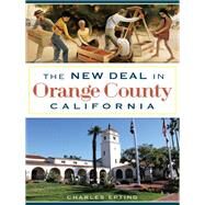 The New Deal in Orange County California by Epting, Charles, 9781626194885